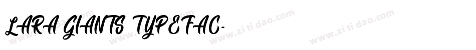 LARA GIANTS TYPEFAC字体转换
